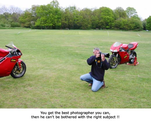 You get the best photographer you can, then he can't be bothered with the right subject !!